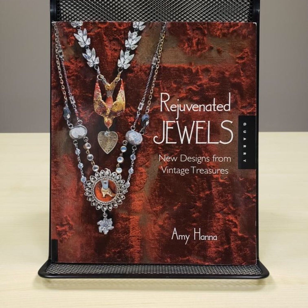 Rejuvenated Jewels New Designs from Vintage Treasures by Amy Hanna
